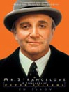 Mr. Strangelove By Ed Sikov